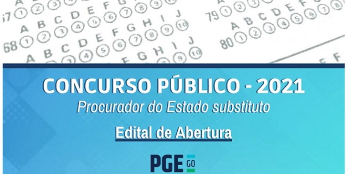 Publicado Edital de Abertura do XIV Concurso Público para Procurador do Estado substituto