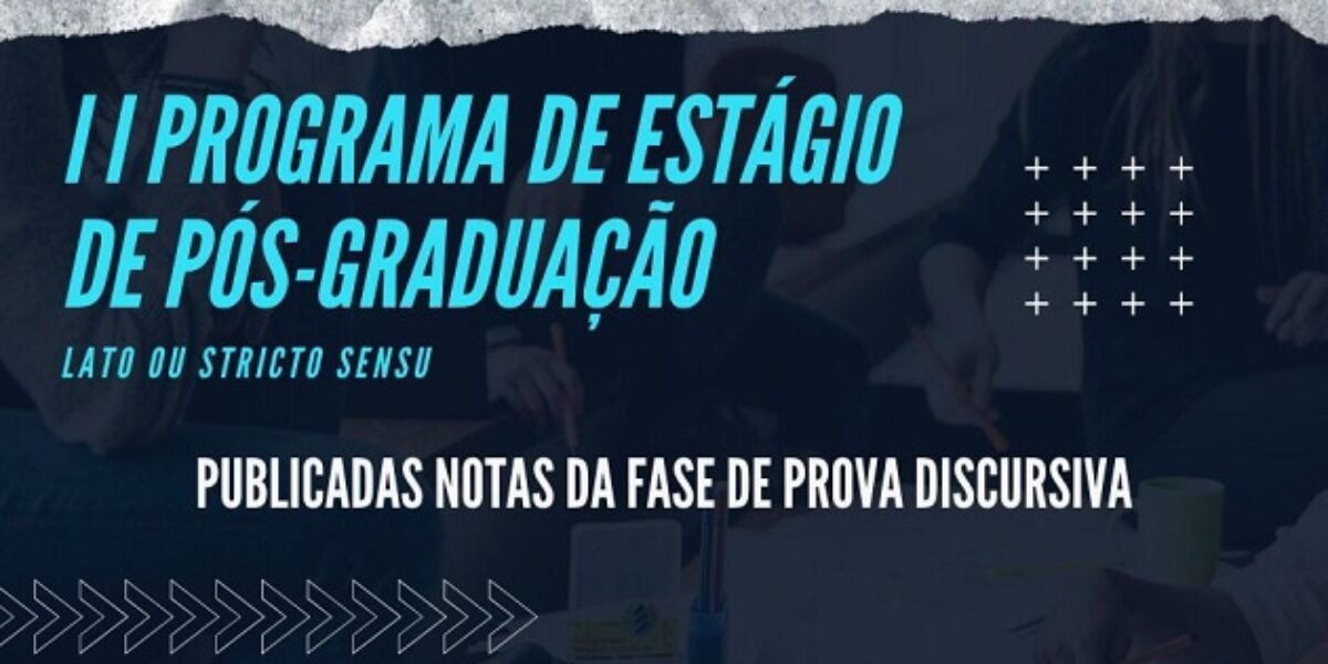 Publicadas notas da prova discursiva do Estágio de Pós-Graduação