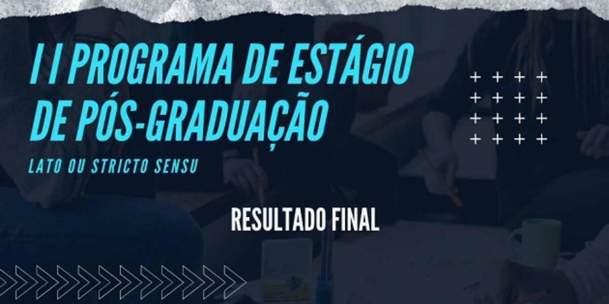 II Programa de Estágio de Pós-Graduação: resultado