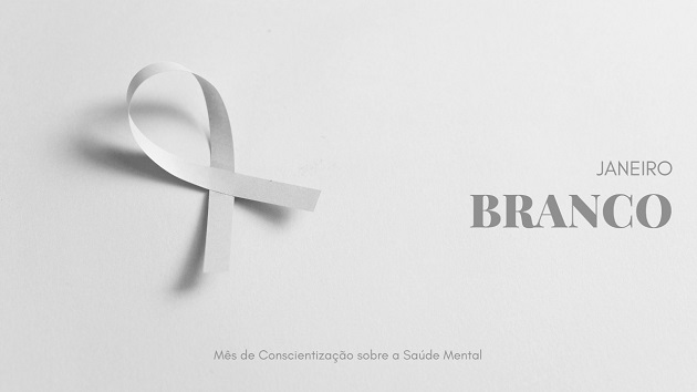 Janeiro Branco: campanha pela Saúde Mental