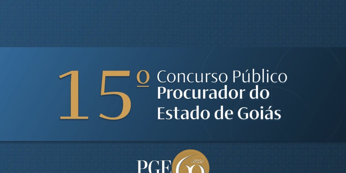 PGE-GO abre inscrições para concurso público de procurador do Estado de Goiás