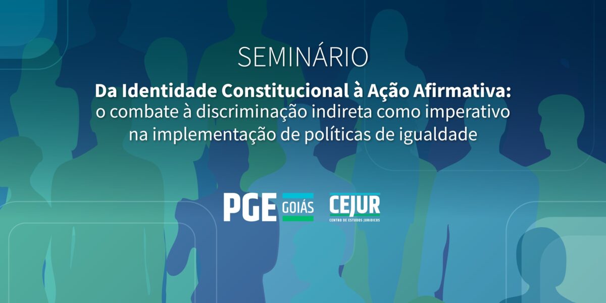 Inscrições abertas para o seminário “Da Identidade Constitucional à Ação Afirmativa”
