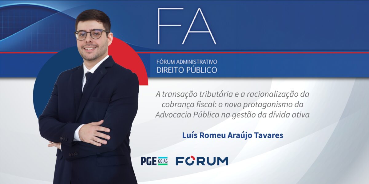 Procurador do Estado publica artigo sobre transação tributária na Revista Fórum Administrativo, da Editora Fórum