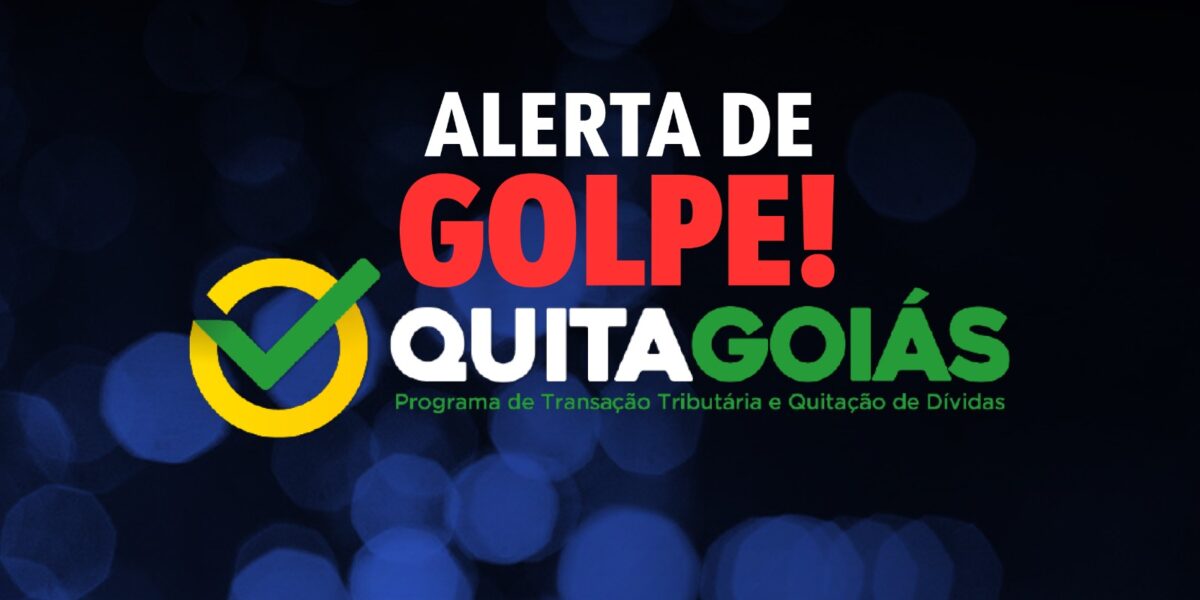 Alerta de golpe envolvendo o programa Quita Goiás