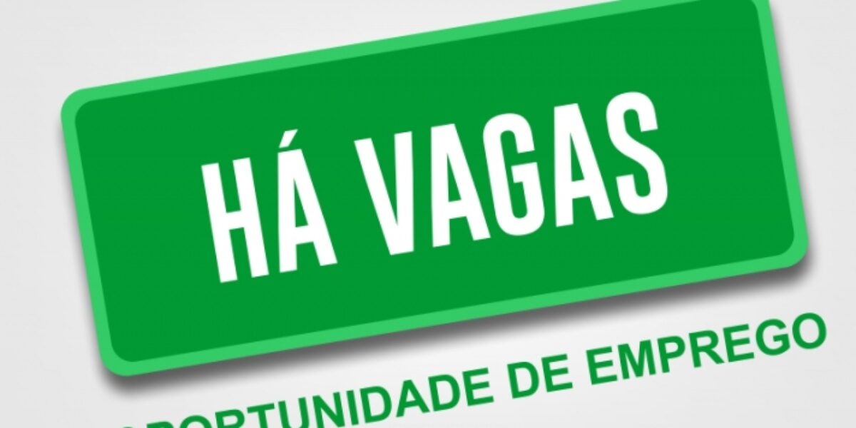 Sine oferece 1.217 vagas de emprego para 15 cidades goianas