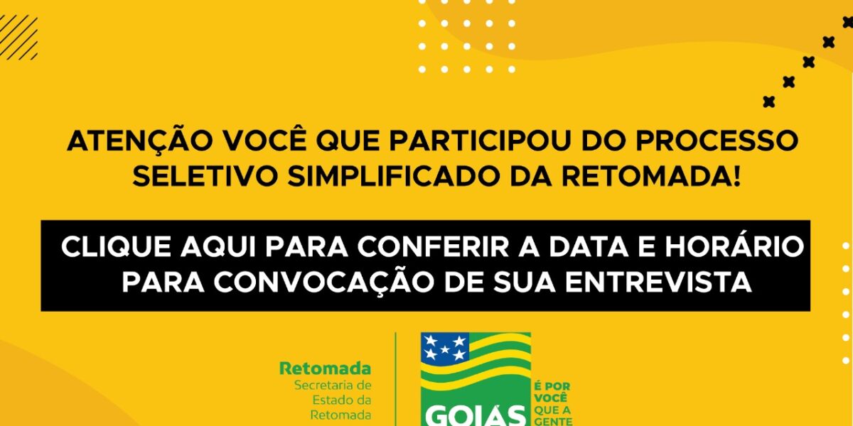 Clique aqui para conferir a data e horário para convocação de sua entrevista