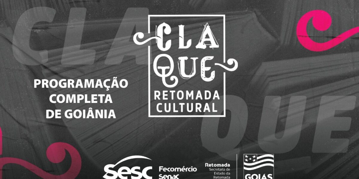 Últimos dias do Claque Retomada Cultural em Goiânia: veja a programação