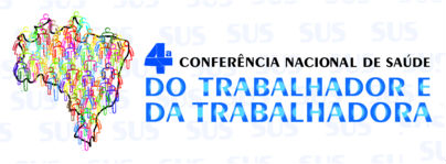 Brasília é sede da 4ª Conferência Nacional de Saúde do Trabalhador e da Trabalhadora realizada pelo Conselho Nacional de Saúde