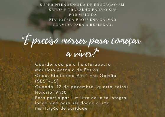 Evento na Biblioteca Profª Ena Galvão propõe uma reflexão sobre a vida