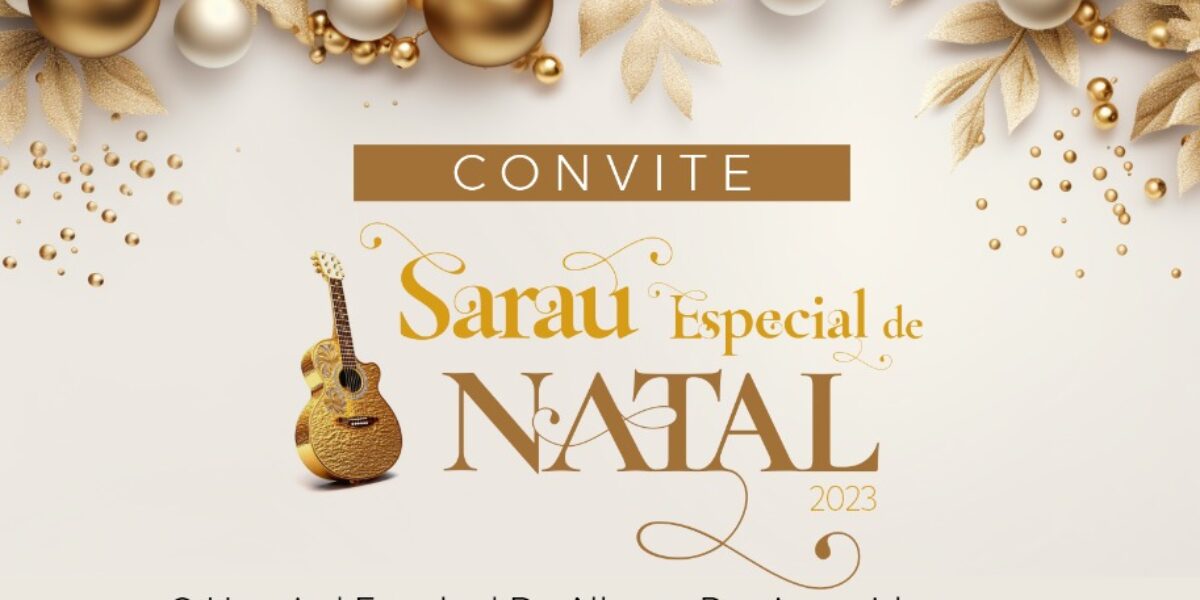 Sarau do HGG vai celebrar Natal com programação especial