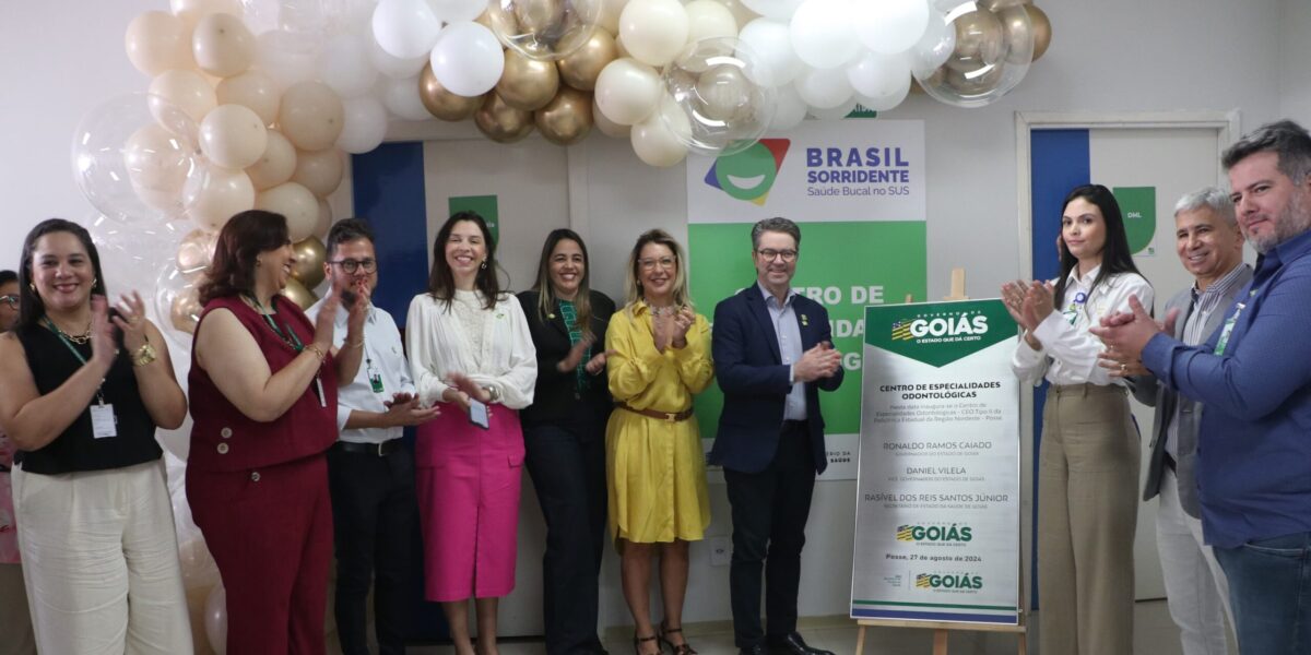 Governo inaugura centro de odontologia em Posse e avança na Regionalização da Saúde