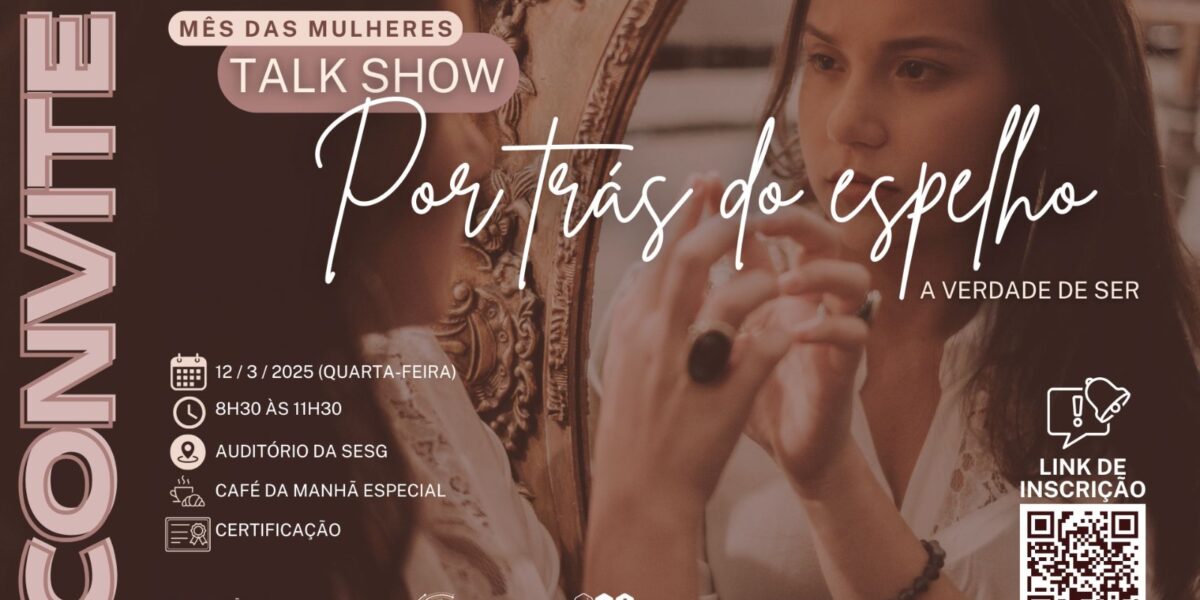 SES promove Talk Show sobre desenvolvimento pessoal e profissional pelo Dia das Mulheres
