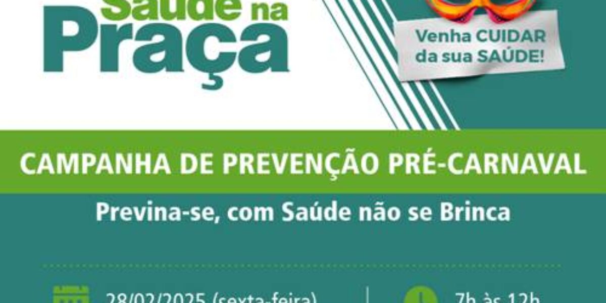 Em clima de Carnaval, HGG realiza Saúde na Praça e reforça cuidados com a saúde durante os dias de folia