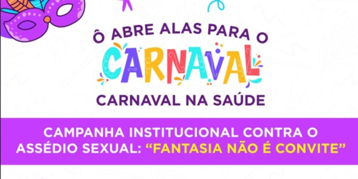 Saúde estadual promove três dias de conscientização sobre respeito no carnaval