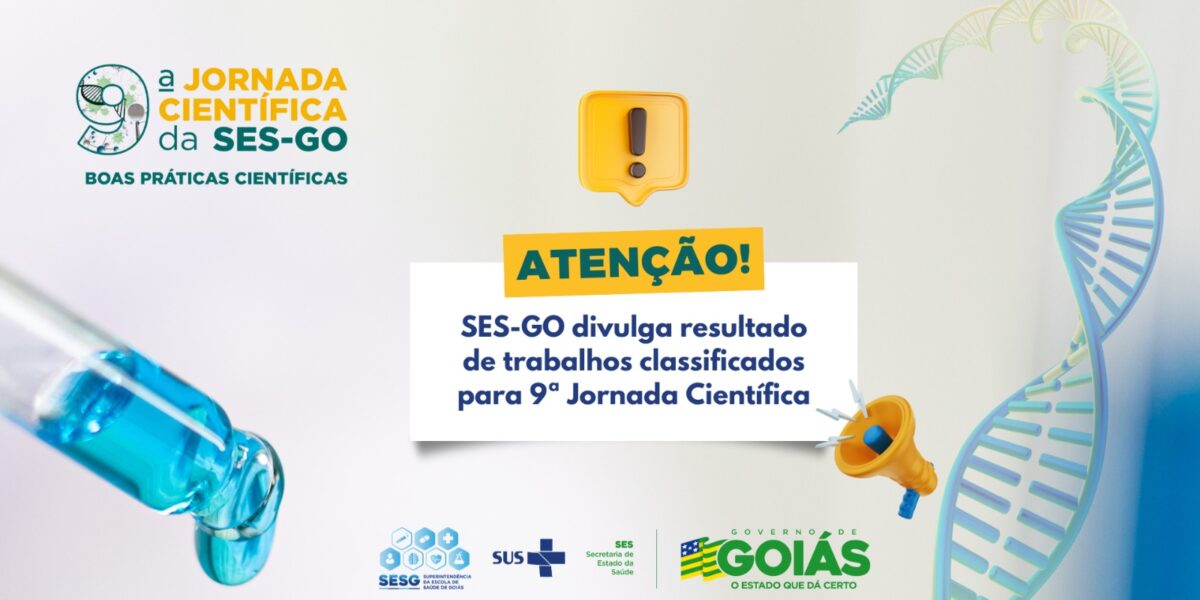 SES-GO divulga resultado de trabalhos classificados para 9ª Jornada Científica