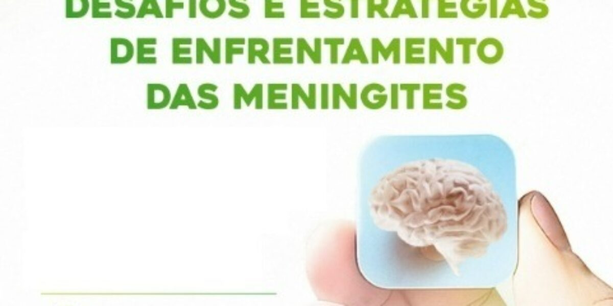 Saúde promove ações para monitoramento e controle das meningites