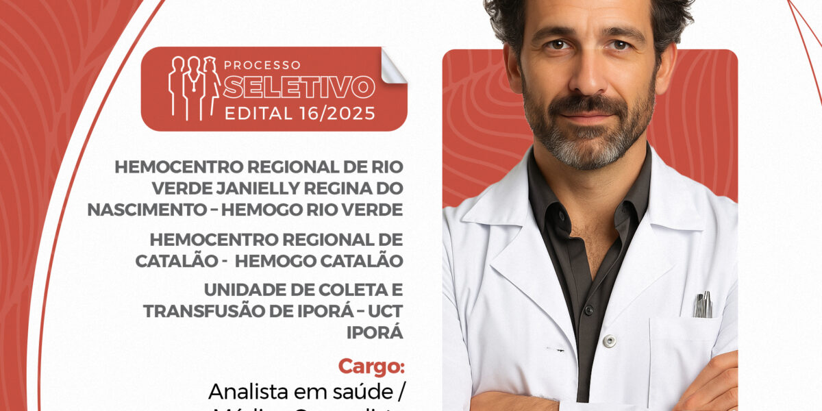 Idtech abre processo seletivo para médicos dos hemocentros de Rio Verde e Catalão e UCT Iporá