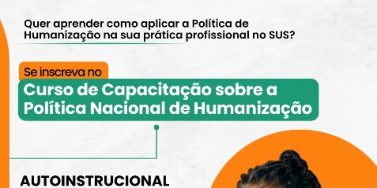 Saúde estadual oferece curso sobre a Política Nacional de Humanização