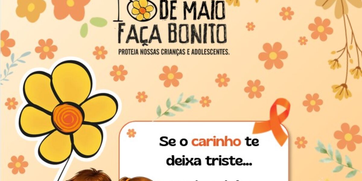 Faça Bonito: Goiás realiza ações de proteção à infância e adolescência no combate à violência sexual