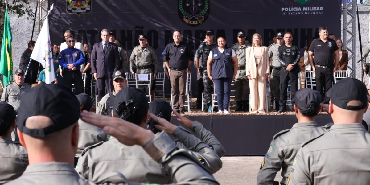 Governo de Goiás inaugura nova sede do Batalhão Maria da Penha na capital e amplia atuação no interior