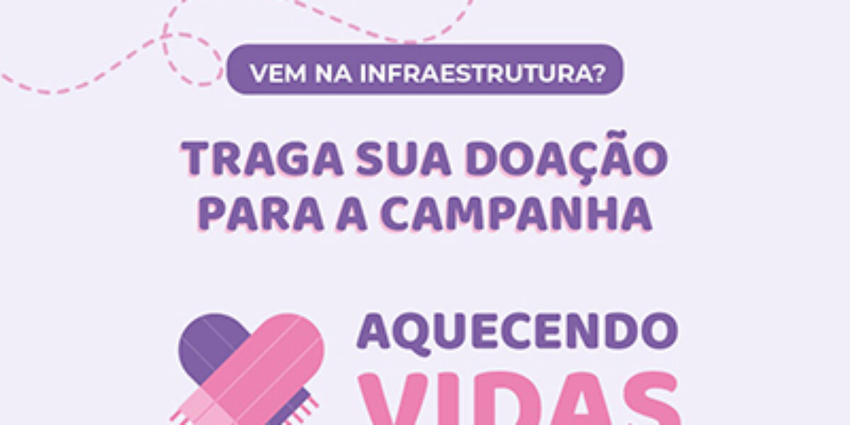 Seinfra é parceira da OVG na campanha Aquecendo Vidas