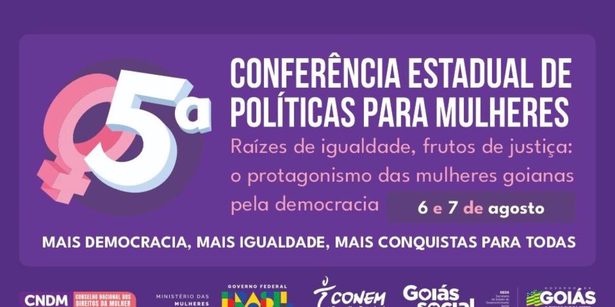 5° Conferência Estadual de Políticas para as Mulheres – 2025