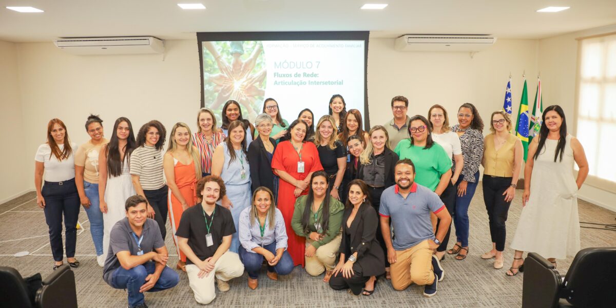 Goiás Social capacita servidores de sete municípios sobre o serviço em Família Acolhedora