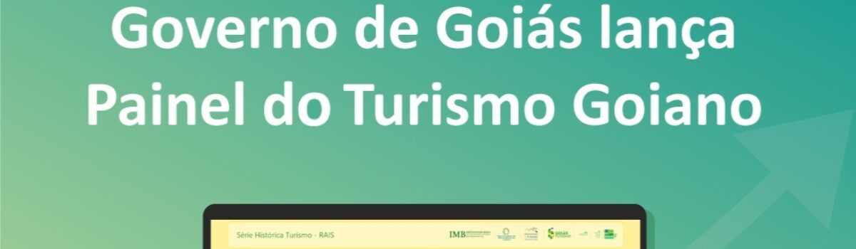Governo de Goiás lança Painel do Turismo Goiano