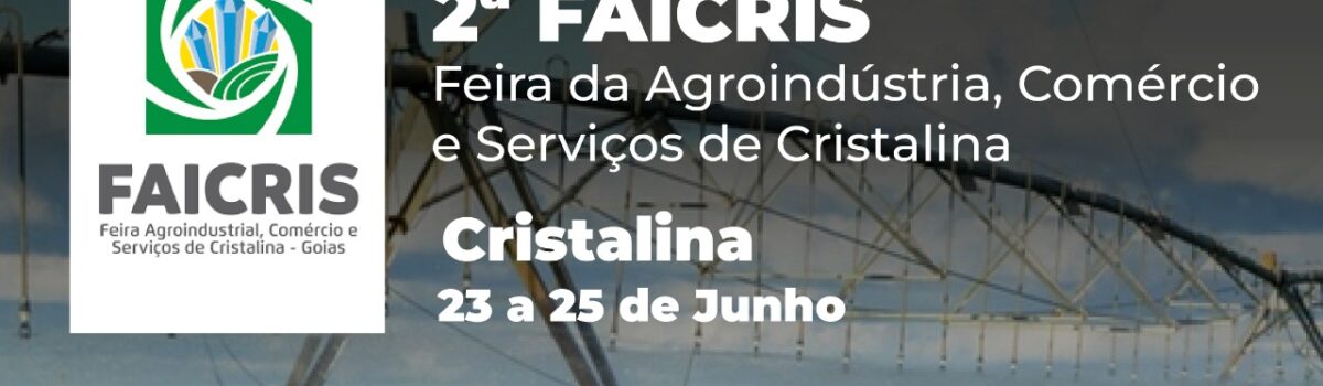 Feira Agroindustrial, Comércio e Serviços de Cristalina está de volta, com patrocínio do Governo de Goiás