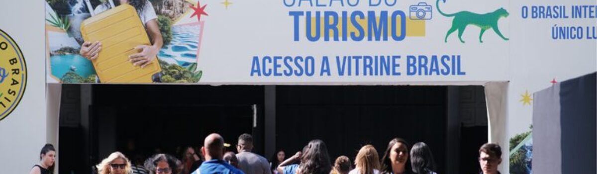 Chegou agosto, mês do Salão Nacional do Turismo