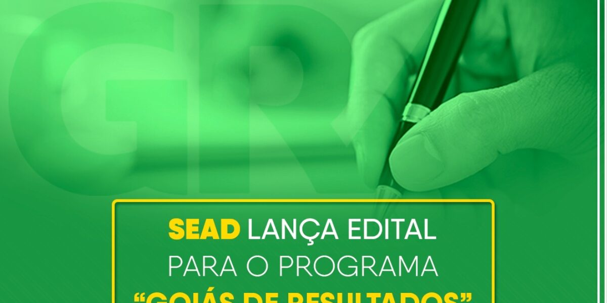 Publicado edital para seleção interna de servidores para o Goiás de Resultados