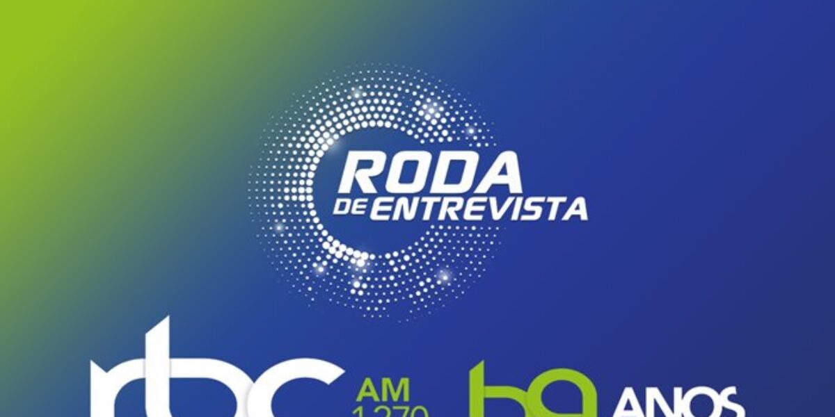 Roda de Entrevista desta terça-feira comemora os 69 anos da Rádio Brasil Central AM