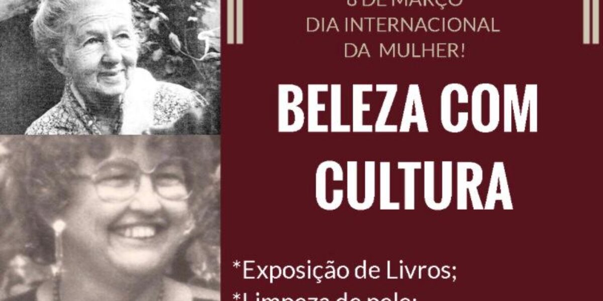 Unidades da Secult Goiás terão atividades para celebrar o Dia da Mulher
