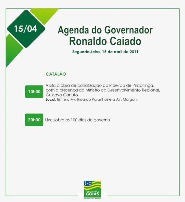 Agenda de compromisso do governador Ronaldo Caiado para o dia 15 de abril de 2019.