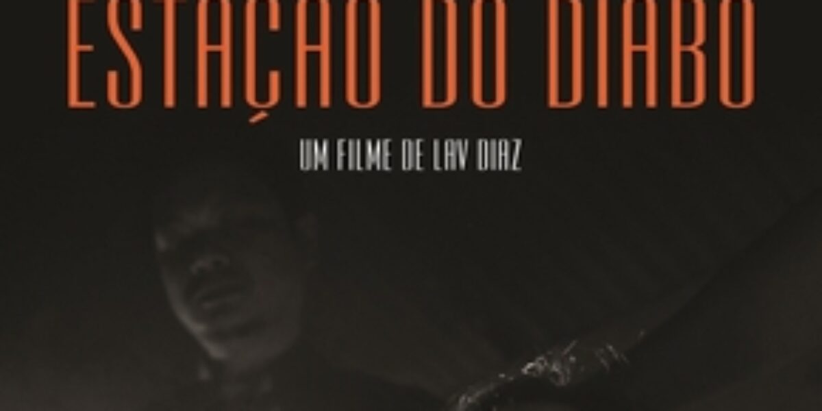 Filme Estação do Diabo entra em cartaz no Cineteatro São Joaquim