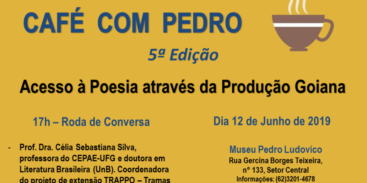 Poesia é tema do 5º Café com Pedro no Museu Pedro Ludovico