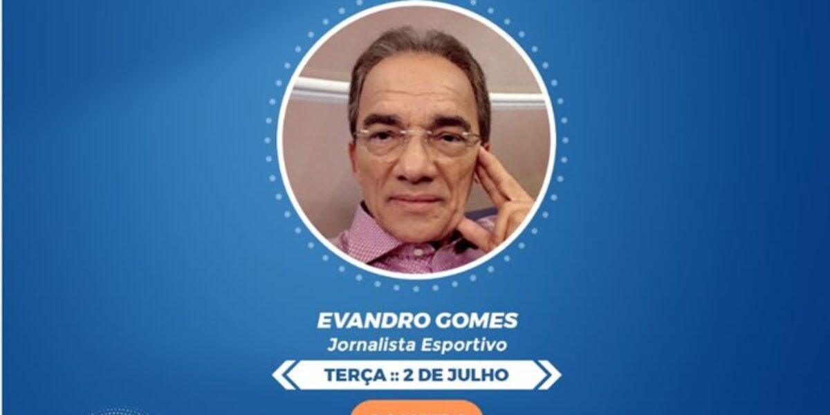 Jornalista esportivo Evandro Gomes estará no Roda de Entrevista desta terça-feira