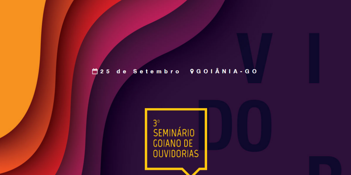 Abertas as inscrições para o 3º Seminário Goiano de Ouvidorias