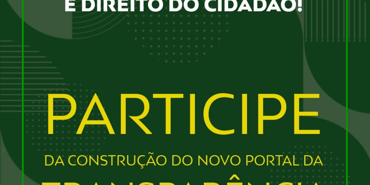 Governo de Goiás abre consulta popular para novo Portal da Transparência