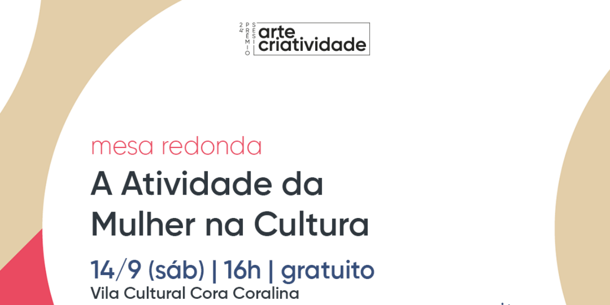 Vila Cultural recebe Diálogo sobre a atividade da mulher na cultura