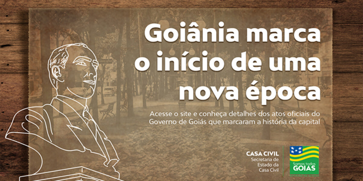Goiânia 86 anos: Conheça os atos oficiais que marcaram a história da Capital