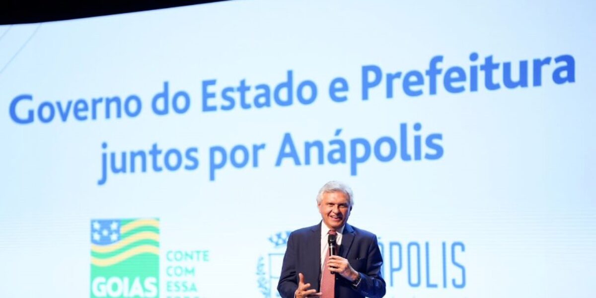 Caiado destaca parceria em prol do desenvolvimento de Anápolis