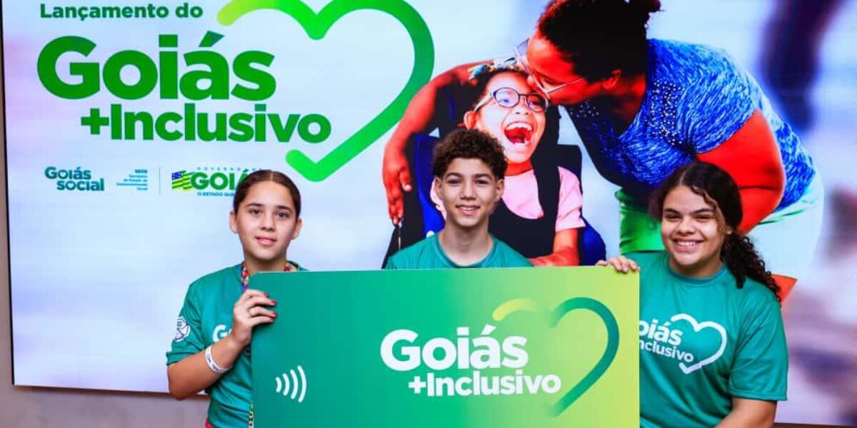 Novo Programa Goiás + Inclusivo tem 6,5 mil beneficiários